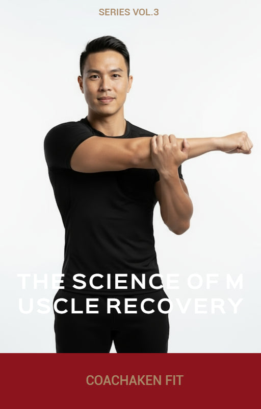 The Science of Muscle Recovery – CoachAKen Fit Series Vol. 3(Digital Edition ⁄ PDF)